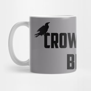 Crows Before Bros Mug